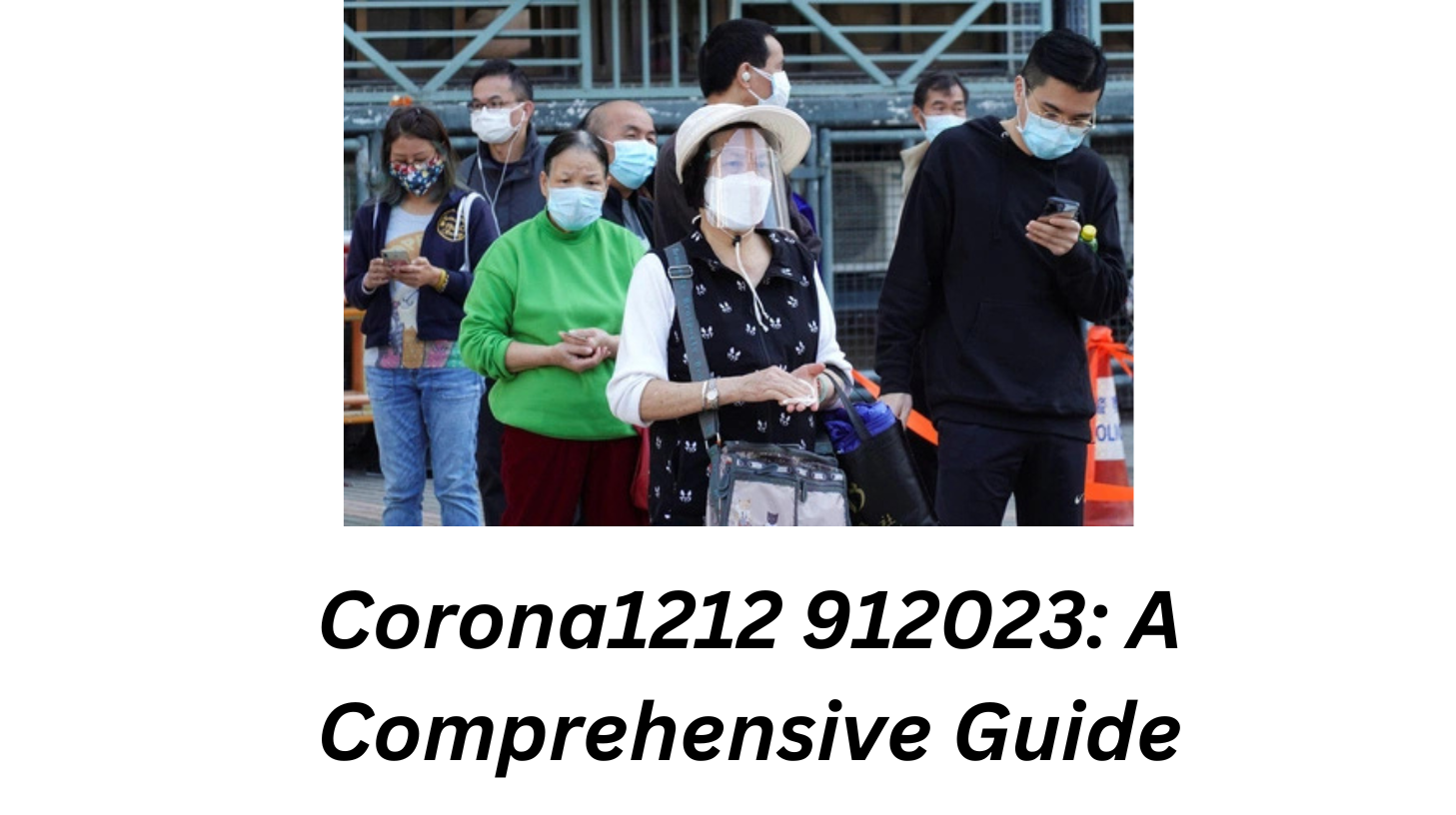 Corona1212 912023: A Comprehensive Guide